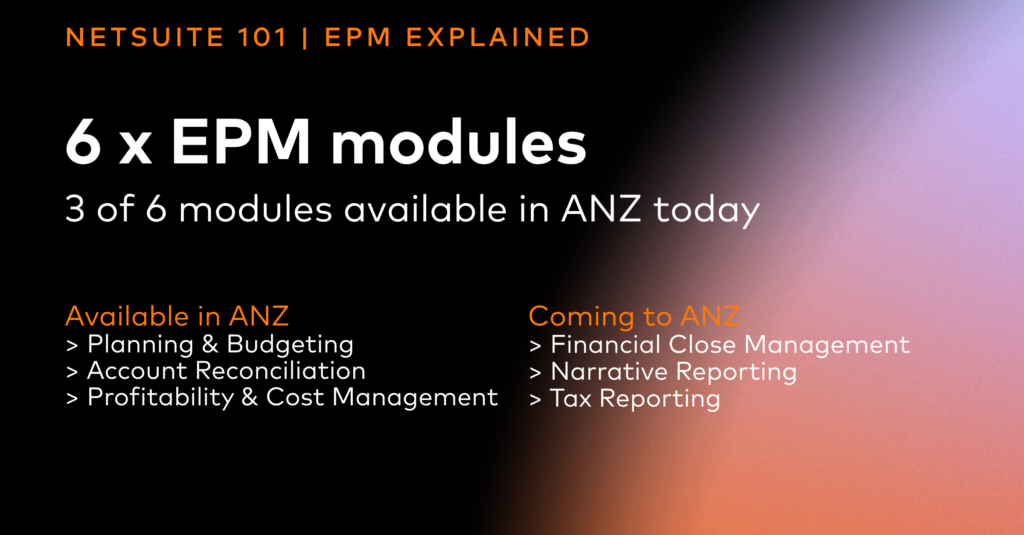 EPM 3 of 6 modules available in ANZ today